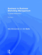 Business to Business Marketing Management: A Global Perspective