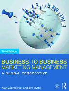 Business to Business Marketing Management: A Global Perspective