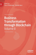 Business Transformation through Blockchain: Volume II