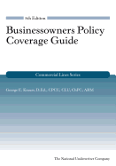 Businessowners Policy Coverage Guide, 5th Edition (Commercial Lines)