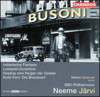 Busoni: Indianische Fantasie; Lustspiel-Ouvertre; etc. - Nelson Goerner (piano); BBC Philharmonic Orchestra; Neeme Jrvi (conductor)