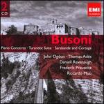 Busoni: Piano Concerto; Turandot Suite; Sarabande and Cortge