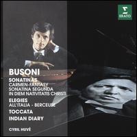 Busoni: Sonatinas; Elegies; Toccata; Indian Diary - Cyril Huve (piano)