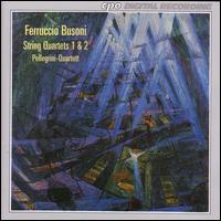 Busoni: String Quartets Nos. 1 & 2 - Pellegrini-Quartett