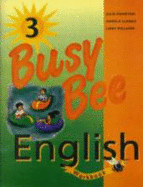 Busy Bee English 3 WB - Kniveton, Julie, and Williams, Elizabeth, and Llanas, A M