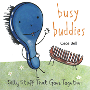 Busy Buddies: Silly Stuff That Goes Together