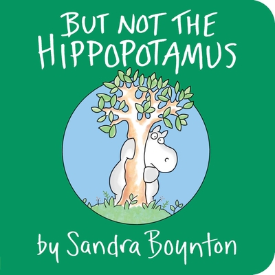 But Not the Hippopotamus - 