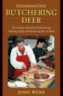 Butchering Deer - Weiss, John