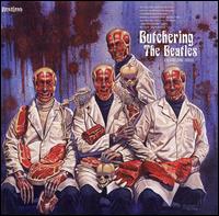 Butchering the Beatles: A Headbashing Tribute - Various Artists