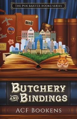 Butchery And Bindings - Bookens, ACF