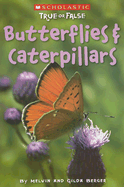 Butterflies and Caterpillars - Berger, Melvin, and Berger, Gilda