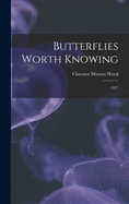 Butterflies Worth Knowing: 1927