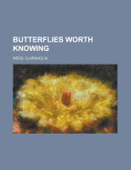 Butterflies worth knowing