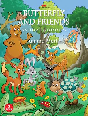 Butterfly and Friends: An Illustrated Poem - Martin, Tamara