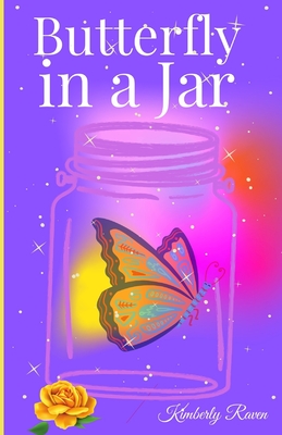 Butterfly in a Jar - Parks, Laquita (Foreword by), and Raven, Kimberly