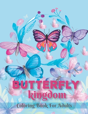 Butterfly Kingdom - Moody, Ladonna J