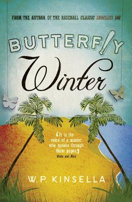 Butterfly Winter - Kinsella, W. P.