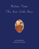 Button Nose the Sad Little Bear - Lobiondo, Gina
