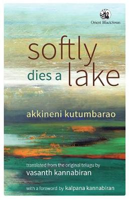 Buy Softly Dies a Lake - Kutumbarao, Akkineni