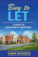 Buy to Let: 7 Steps to Successful Investing