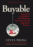 Buyable: Your Guide to Building a Self-Managing, Fast-Growing, and High-Profit Business