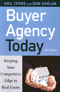 Buyer Agency Today: Keeping Your Competitive Edge in Real Estate