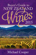 Buyer's Guide to New Zealand Wines 2015 - Cooper, Michael