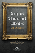 Buying and Selling Art and Collectibles: A Legal Guide