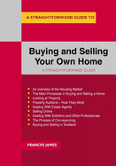 Buying and Selling Your Own Home: A Straightforward Guide