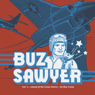 Buz Sawyer Vol. 5: Island of the Lotus Eaters