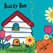 Buzzy Bee: A Slide-And-Seek Book