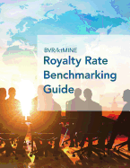 BVR/Ktmine Royalty Rate Benchmarking Guide: 2017/2018 Global Edition