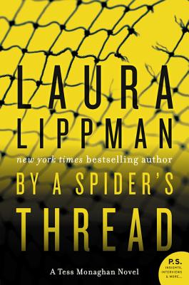 By a Spider's Thread: A Tess Monaghan Novel - Lippman, Laura