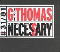 By Any Means Necessary - Gary Thomas