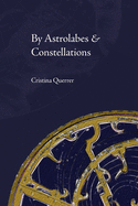 By Astrolabes & Constellations