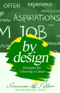 By Design: Principles for Choosing a Career
