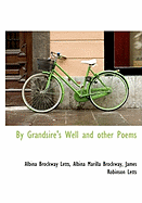 By Grandsire's Well and Other Poems