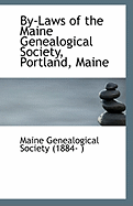 By-Laws of the Maine Genealogical Society, Portland, Maine