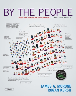 By the People: Debating American Government, Brief Edition - Morone, James A, and Kersh, Rogan