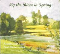 By the River in Spring - Kenneth Smith (flute); Paul Rhodes (piano)