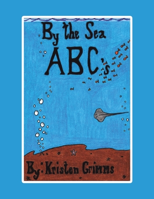 By the Sea ABC's - Grimms, Kristen