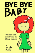 Bye Bye Baby: A Bethy Book