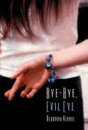 Bye-Bye, Evil Eye