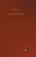 Byeways in Palestine