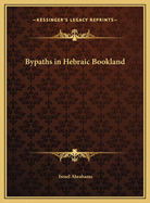 Bypaths in Hebraic Bookland