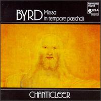 Byrd: Missa In Tempore Paschali - Tom Hart (vocals); Chanticleer