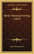 Byrne Stenotypewriting (1915)