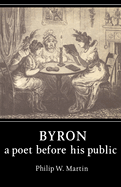 Byron: A Poet Before His Public