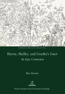 Byron, Shelley and Goethe's Faust: An Epic Connection