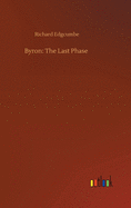 Byron: The Last Phase